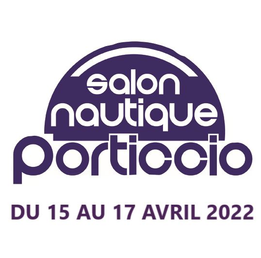 SALON NAUTIQUE DE PORTICCIO DU 15 AU 17 AVRIL 2022