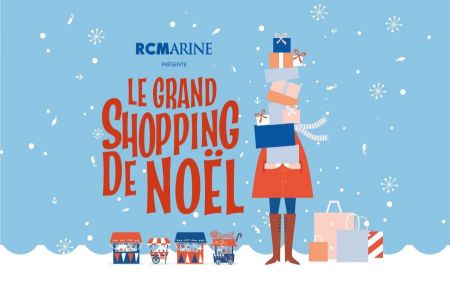 RCMARINE PRÉSENTE LE GRAND SHOPPING DE NOËL
