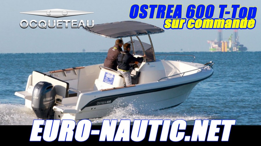 Ocqueteau Ostrea 600 T-Top nieuw