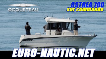 bateau neuf Ocqueteau Ostrea 700 EURONAUTIC PORT CAMARGUE (30)