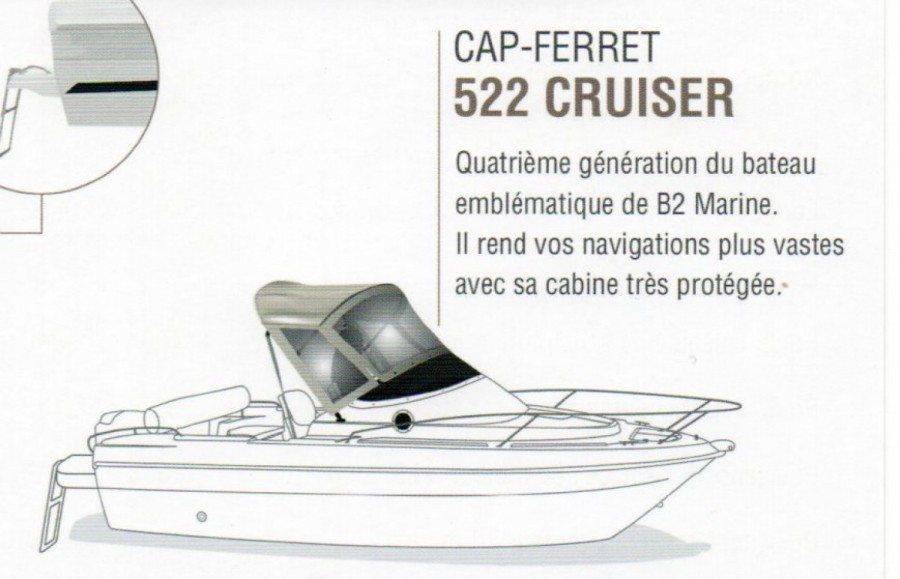 annonce bateau B2 Marine Cap Ferret 522 Cruiser